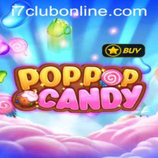 Exploring the World of POPPOPCANDY: A New Gaming Sensation at i7 Club